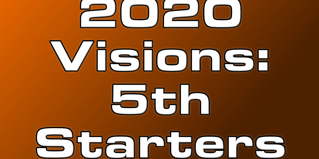 2020 Visions: The End of the 5th Starter
