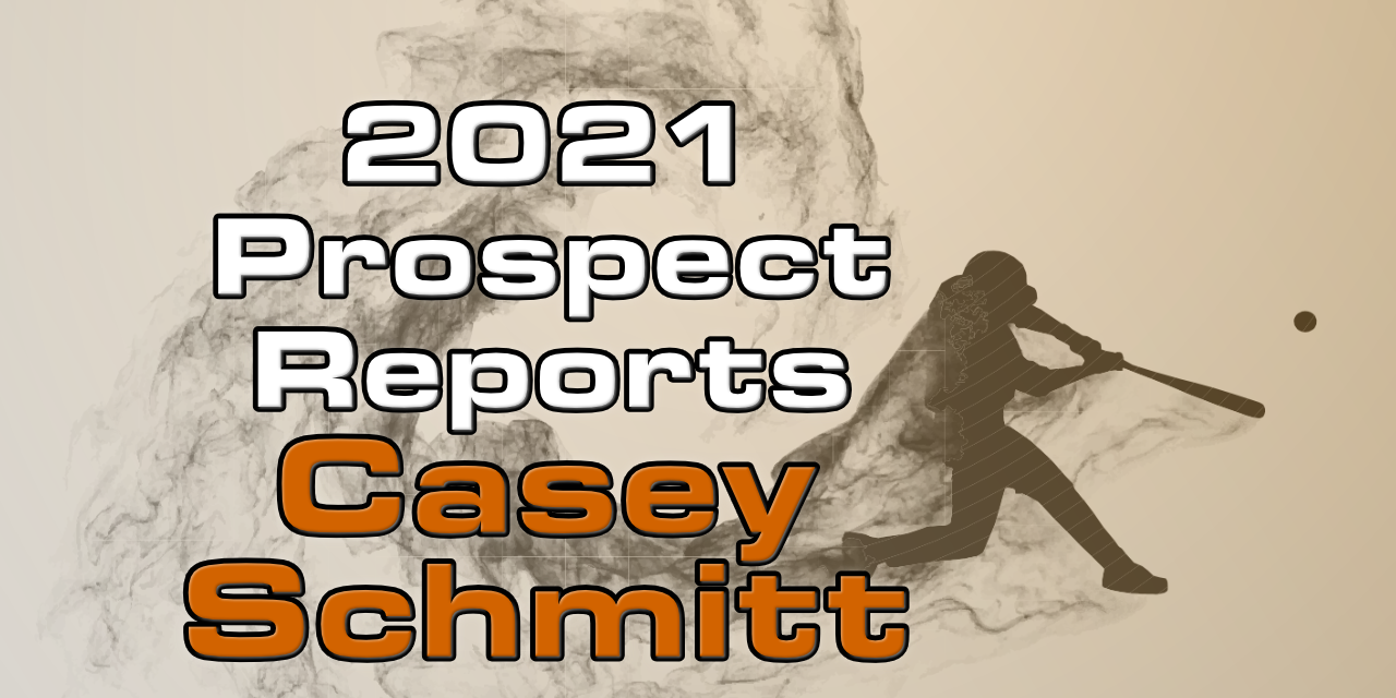 Casey Schmitt Prospect Report – 2021 Offseason