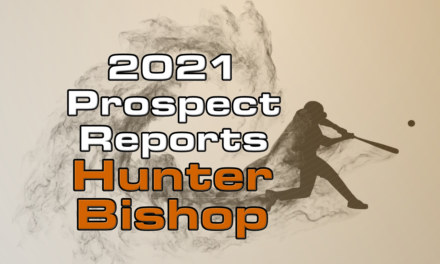 Hunter Bishop Prospect Report – 2021 Offseason
