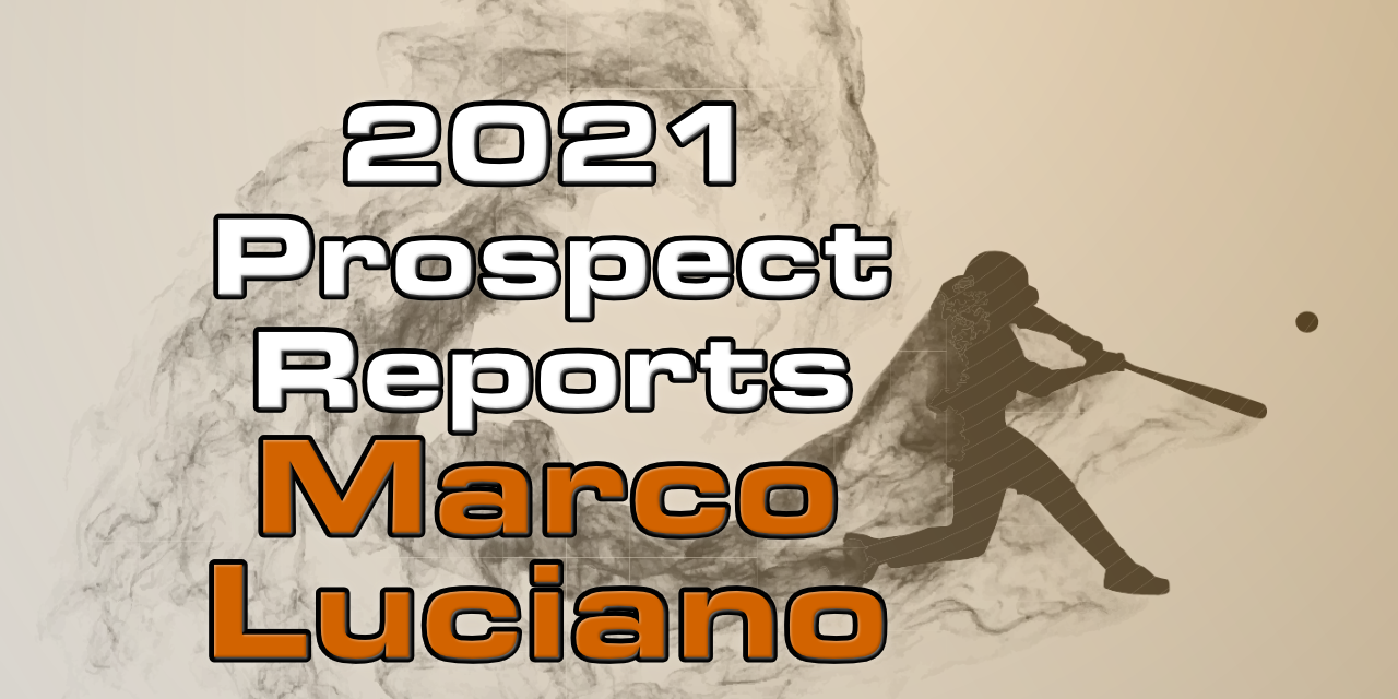 Marco Luciano Prospect Report – 2021 Offseason