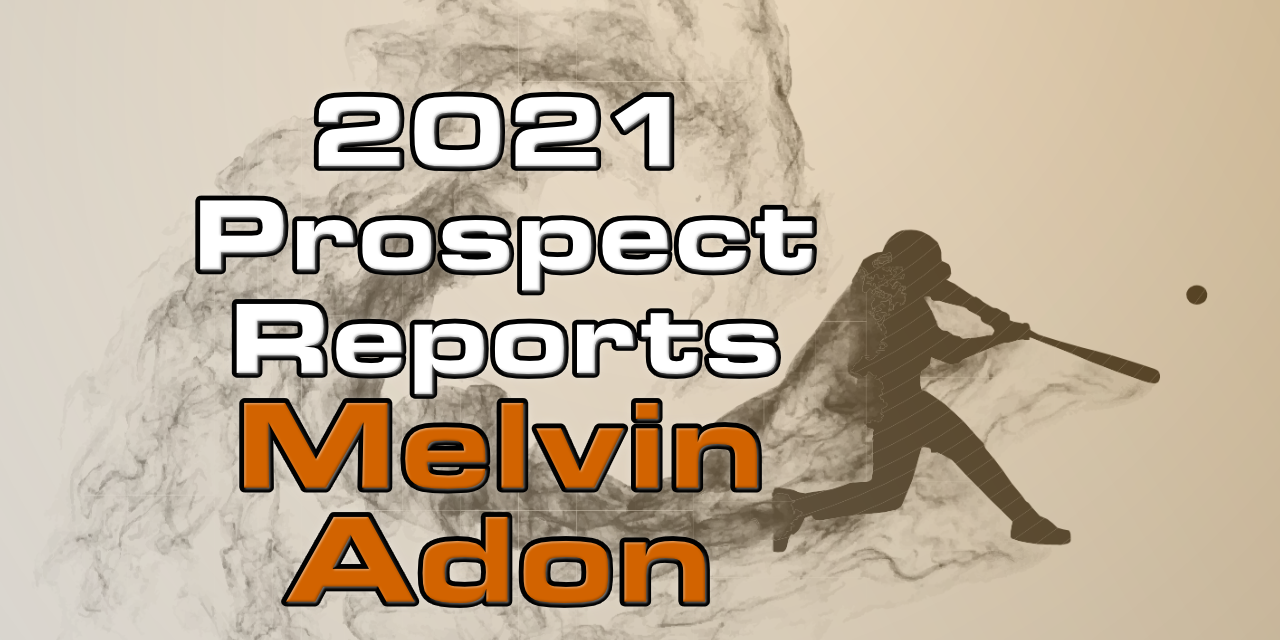 Melvin Adon Prospect Report – 2021 Offseason
