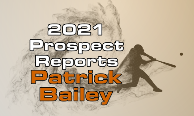 Patrick Bailey Prospect Report – 2021 Offseason