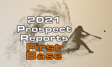 2021 Top First Base Prospect Rankings