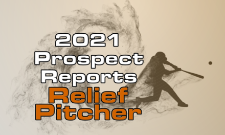 2021 Top Relief Pitcher Prospect Rankings