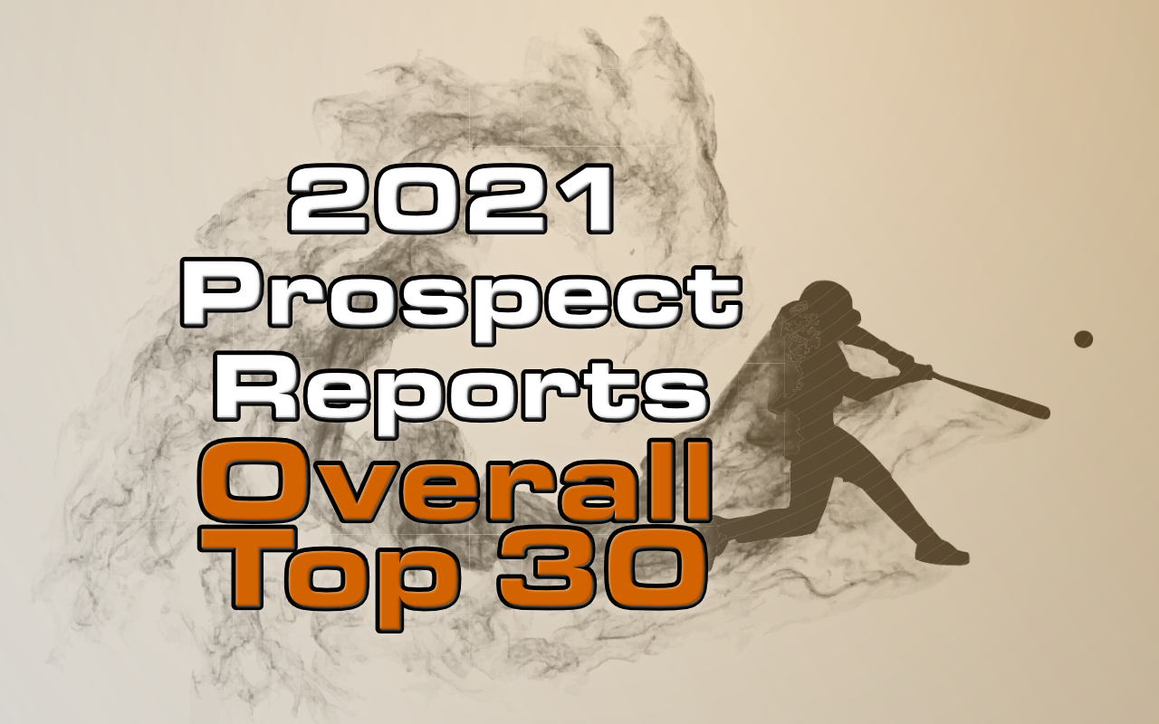2021 Top 30 Overall Giants Prospects List Giant Futures