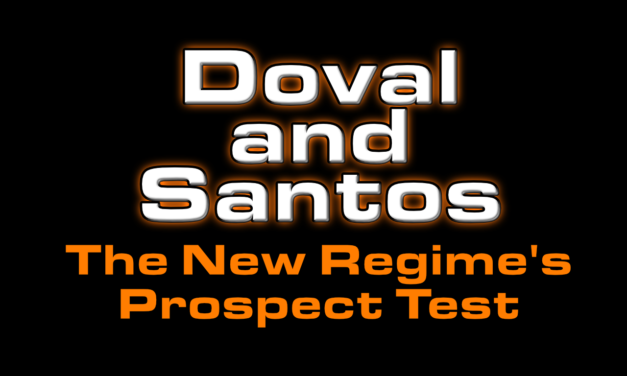 Doval and Santos are the first prospect test for new regime