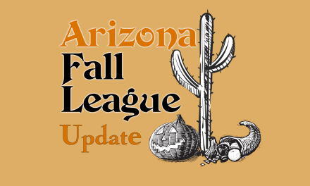 Arizona Fall League Updates – 11/1-11/6