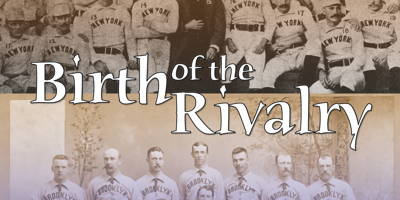Birth of the Rivalry: The True Story of the First Postseason Meeting of the Giants and Dodgers