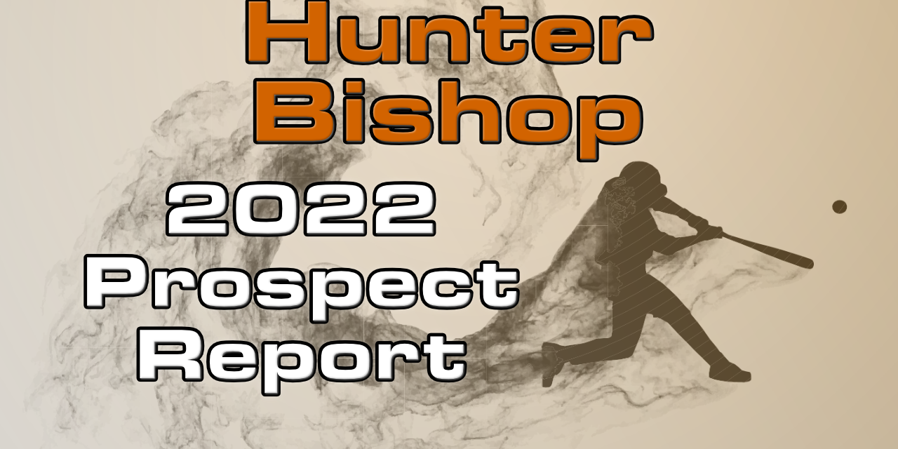Hunter Bishop Prospect Report – 2022 Offseason
