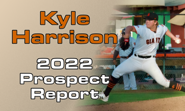 Kyle Harrison Prospect Report – 2022 Offseason