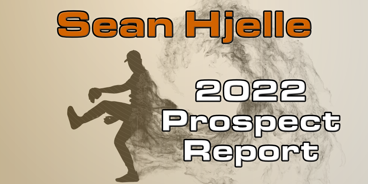 Sean Hjelle Prospect Report – 2022 Offseason