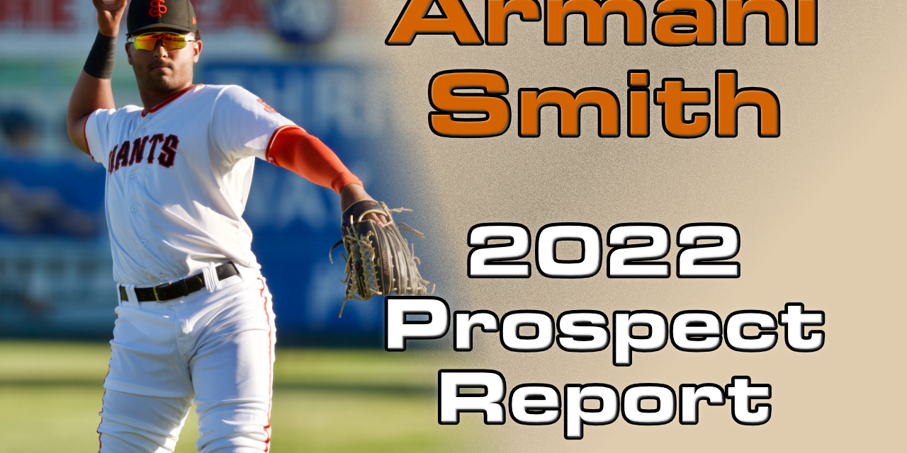 Armani Smith Prospect Report – 2022 Offseason