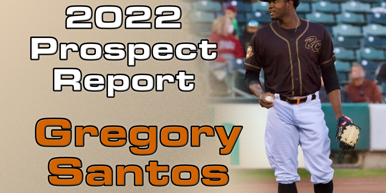 Gregory Santos Report – 2022 Offseason