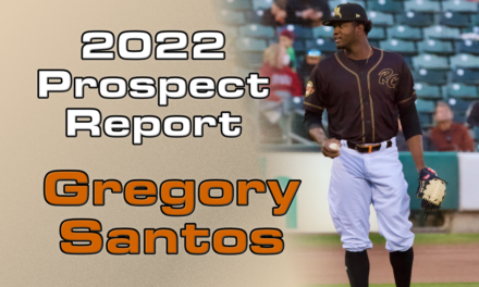 Gregory Santos Report – 2022 Offseason