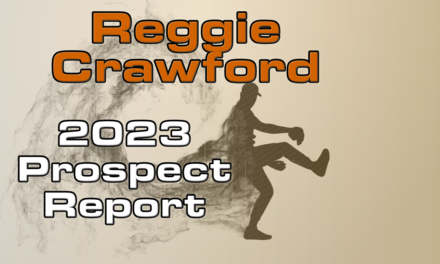 Reggie Crawford Prospect Report – 2023 Offseason