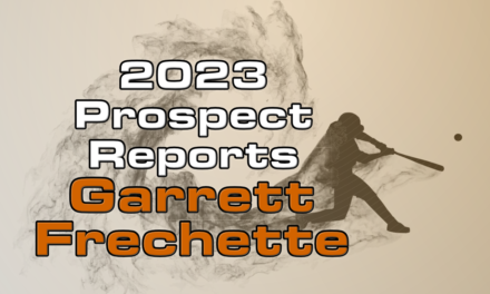 Garrett Frechette Prospect Report – 2023 Offseason