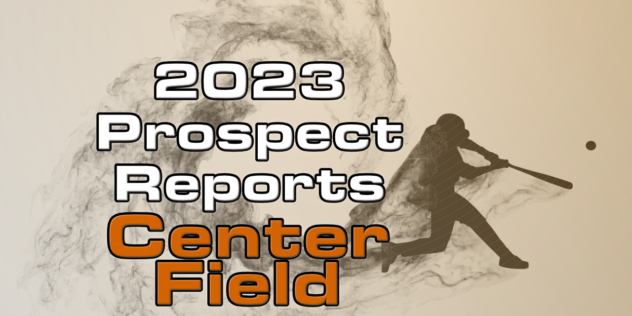 2023 Giants Center Field Prospect Rankings
